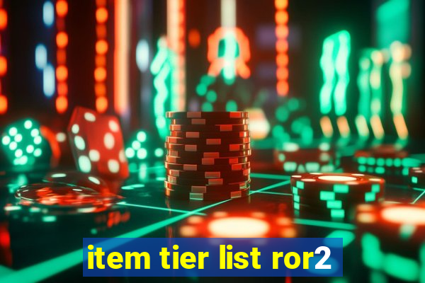 item tier list ror2